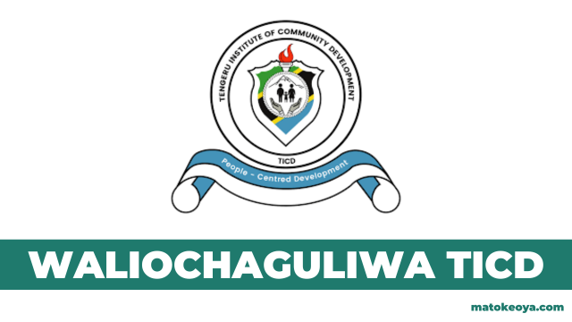 Matokeo ya Waliochaguliwa TICD Selected Applicants 2025-26 OAS Matokeo ya Waliochaguliwa TICD Selected Applicants 2025-26 OAS